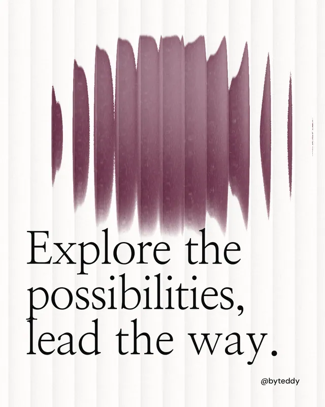 Instagram portrait post for By Teddy: "Explore the possibilities, lead the way." Auto 4x5 style, technique:shader field layout, light palette in white, grey.
