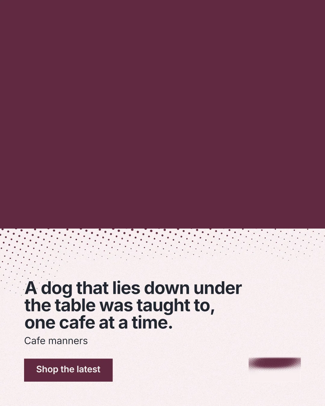 Instagram portrait post for By Teddy: "A dog that lies down under the table was taught to, one cafe at a time." Swiss style, bottom layout, light palette in red, white, grey.