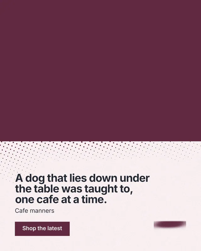 Instagram portrait post for By Teddy: "A dog that lies down under the table was taught to, one cafe at a time." Swiss style, bottom layout, light palette in red, white, grey.