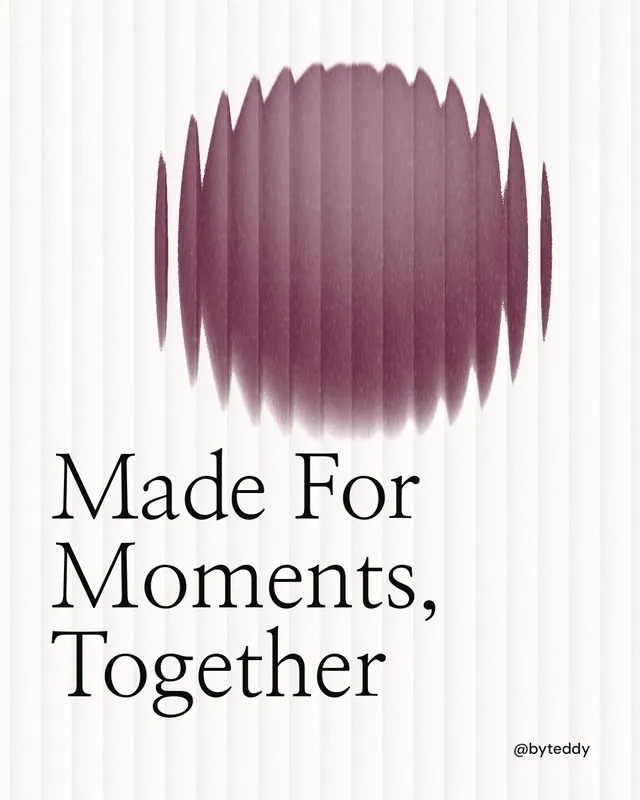 Instagram portrait post for By Teddy: "Made For Moments, Together". Auto 4x5 style, technique:shader field layout, light palette in white, grey.