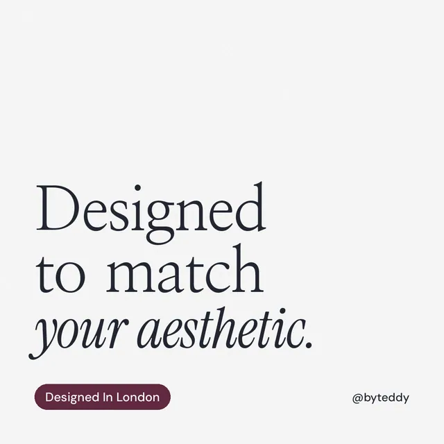 Instagram post for By Teddy: "Designed to match your aesthetic." Caption style, technique:mixed type lockup layout, light palette in white, grey.