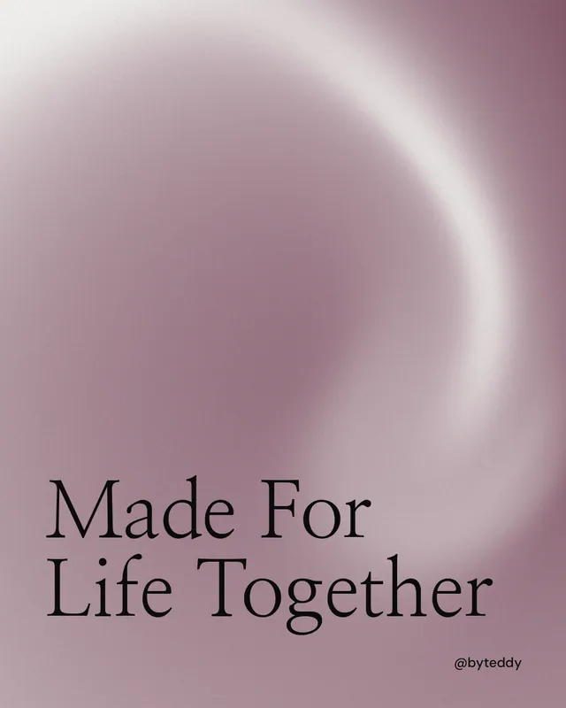 Instagram portrait post for By Teddy: "Made For Life Together". Auto 4x5 style, technique:shader field layout, light palette in grey, white.