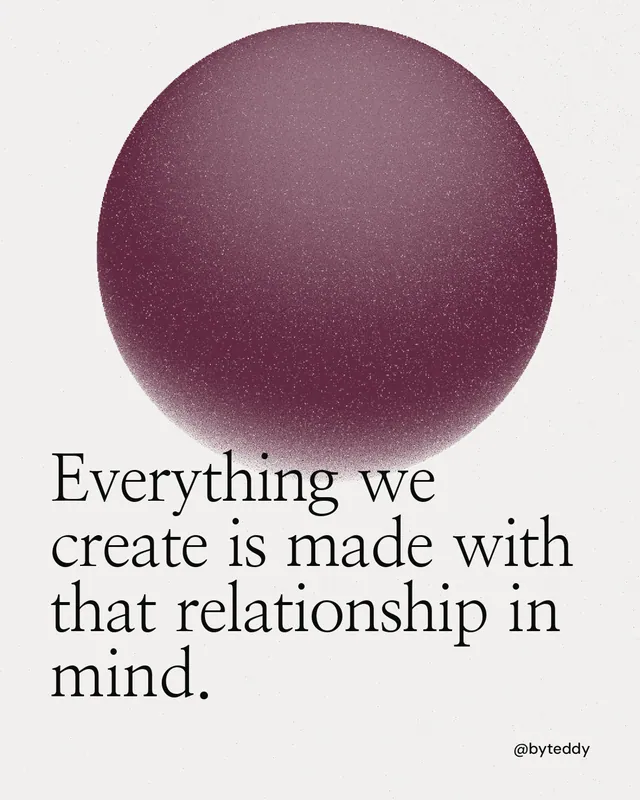 Instagram portrait post for By Teddy: "Everything we create is made with that relationship in mind." Auto 4x5 style, technique:shader field layout, light palette in white, red, grey.
