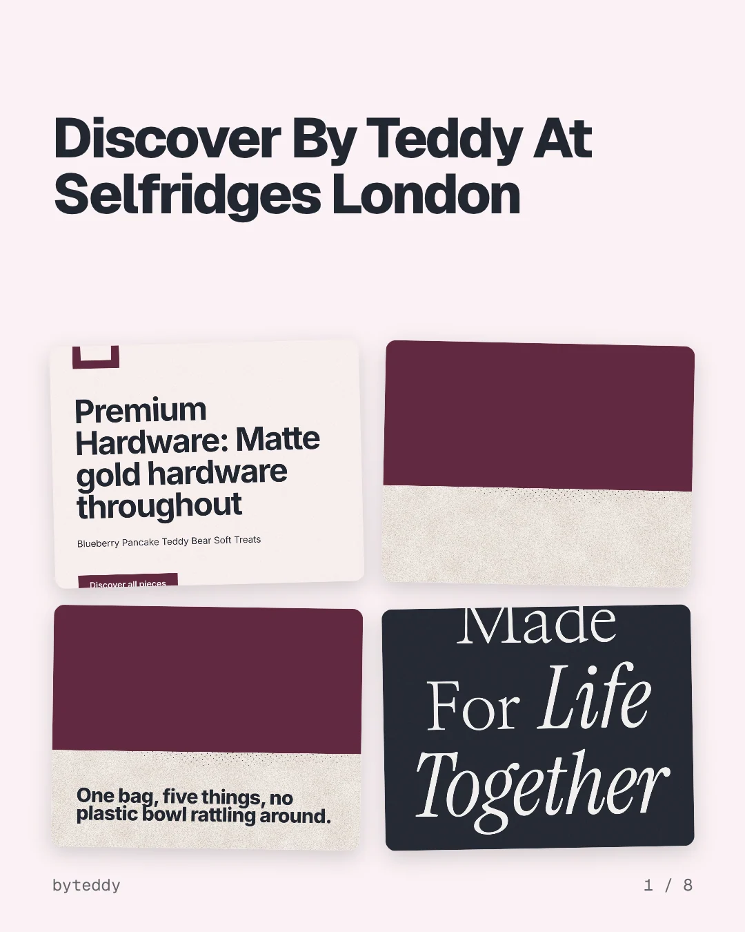 Carousel for By Teddy: "Discover By Teddy At Selfridges London". Collection carousel, 8 slides, light palette.