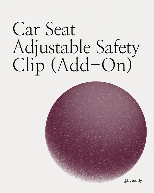 Instagram portrait post for By Teddy: "Car Seat Adjustable Safety Clip (Add-On)". Auto 4x5 style, technique:shader field layout, light palette in white, grey.