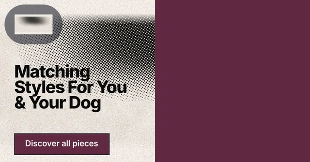Social ad for By Teddy: "Matching Styles For You & Your Dog". Ink sticker style, bottom layout, dark palette in red, orange, grey.