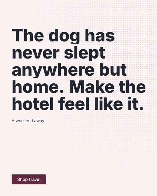 Video for By Teddy: "The dog has never slept anywhere but home. Make the hotel feel like it.". Kinetic type grid, 7.0 s, light palette.