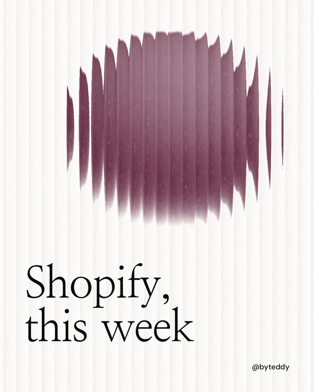 Instagram portrait post for By Teddy: "Shopify, this week". Auto 4x5 style, technique:shader field layout, light palette in white, red.