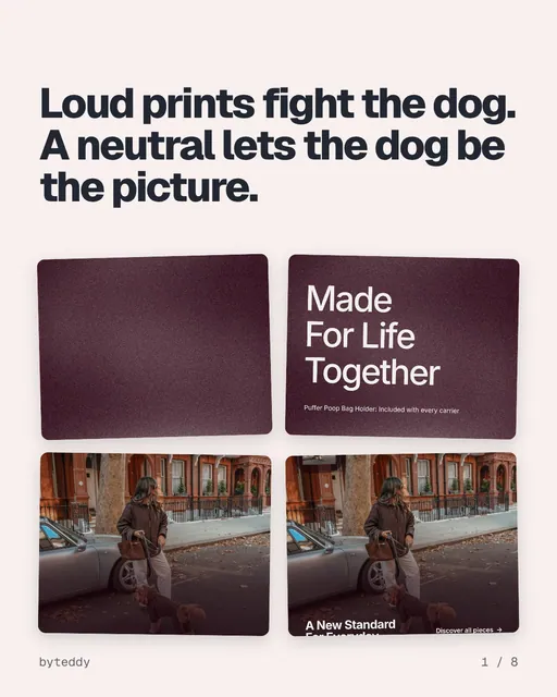 Carousel for By Teddy: "Loud prints fight the dog. A neutral lets the dog be the picture.". Collection carousel, 8 slides, light palette.