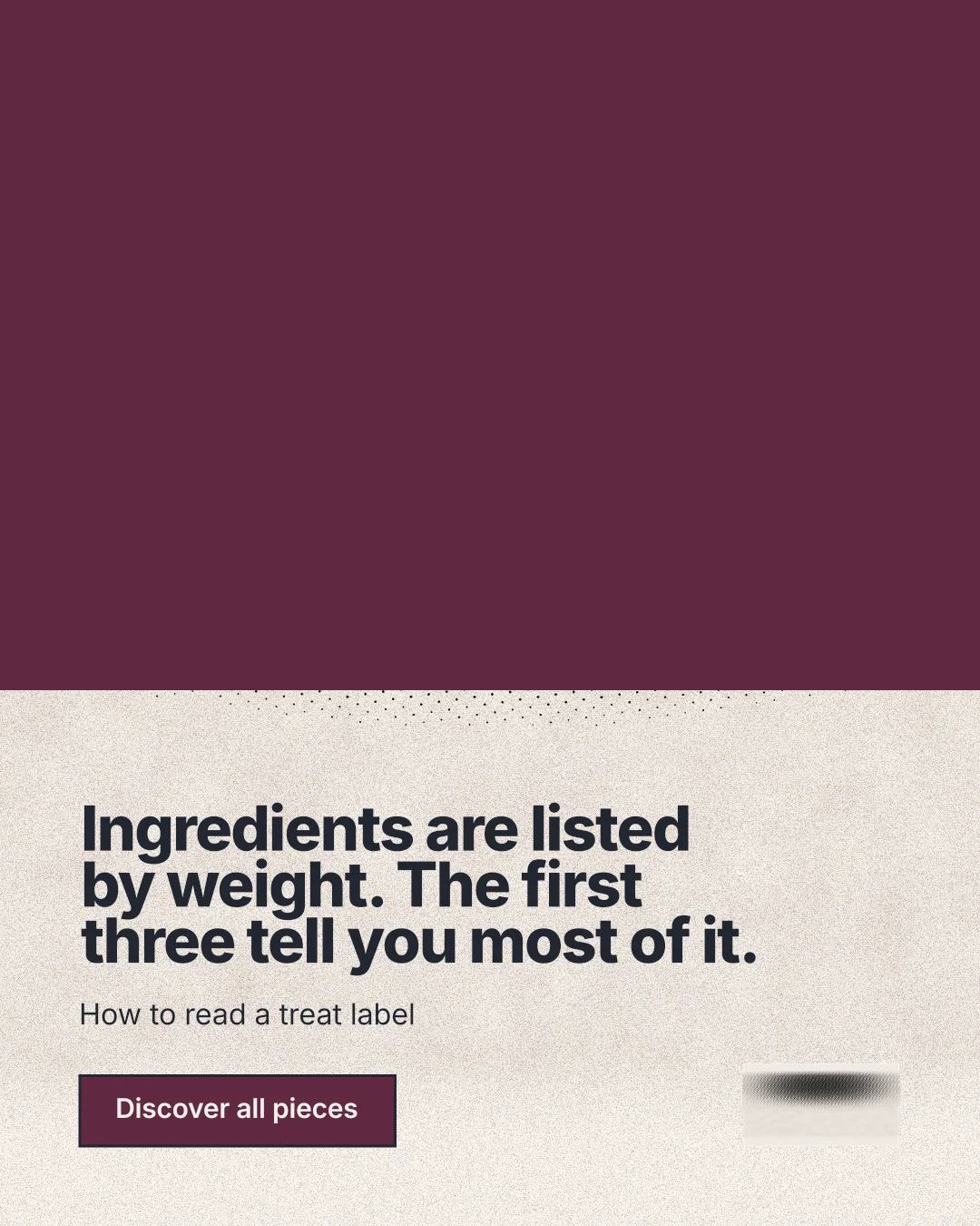 Instagram portrait post for By Teddy: "Ingredients are listed by weight. The first three tell you most of it." Ink sticker style, bottom layout, light palette in red, orange, grey.