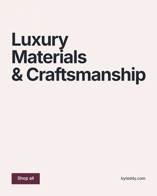 Instagram portrait post for By Teddy: "Luxury Materials & Craftsmanship". Swiss style, poster layout, light palette in white, grey.