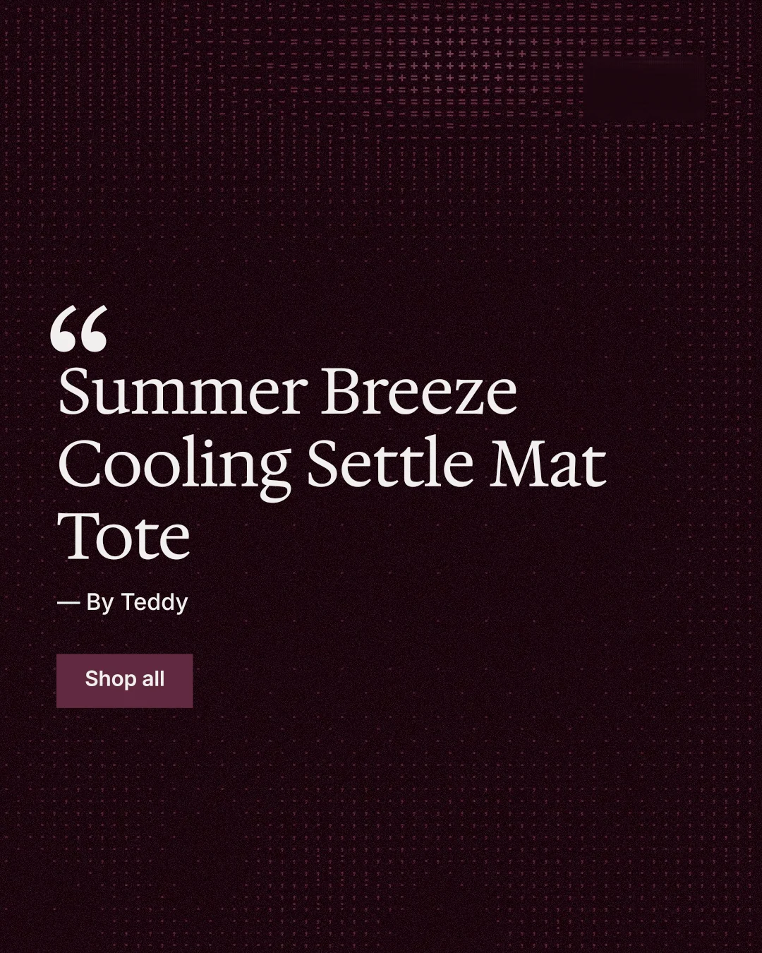 Instagram portrait post for By Teddy: "Summer Breeze Cooling Settle Mat Tote". Swiss style, quote layout, dark palette in black, red.