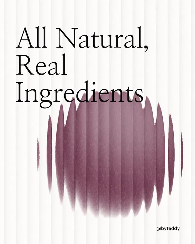 Instagram portrait post for By Teddy: "All Natural, Real Ingredients". Auto 4x5 style, technique:shader field layout, light palette in white, red, grey.