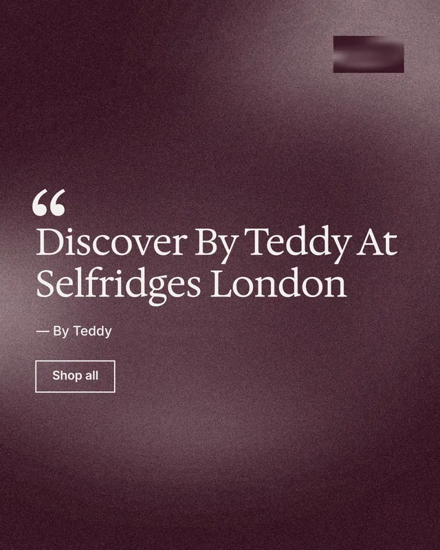 Instagram portrait post for By Teddy: "Discover By Teddy At Selfridges London". Cyanotype style, quote layout, dark palette in red, grey.