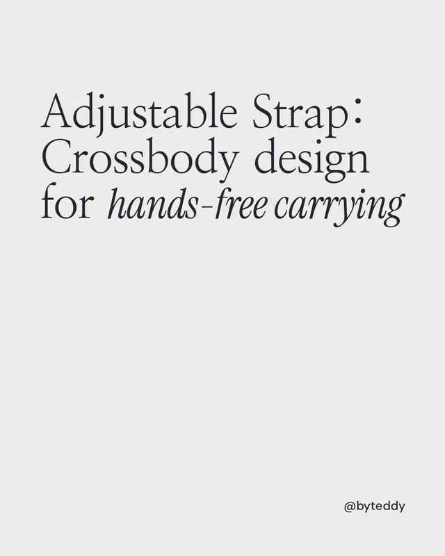 Instagram portrait post for By Teddy: "Adjustable Strap: Crossbody design for hands-free carrying". Editorial style, technique:mixed type lockup layout, light palette in white.