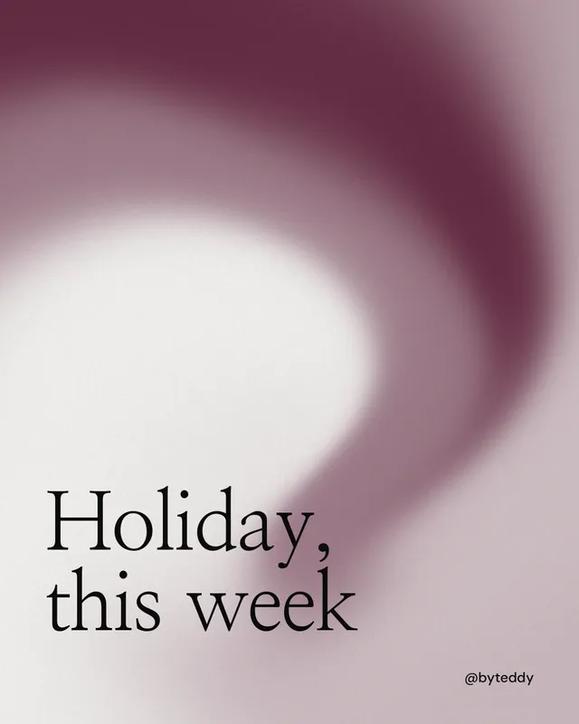 Instagram portrait post for By Teddy: "Holiday, this week". Auto 4x5 style, technique:shader field layout, light palette in white, grey, red.