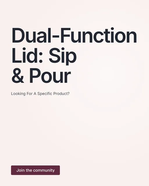Video for By Teddy: "Dual-Function Lid: Sip & Pour". Doc motion loop, 8.0 s, light palette.