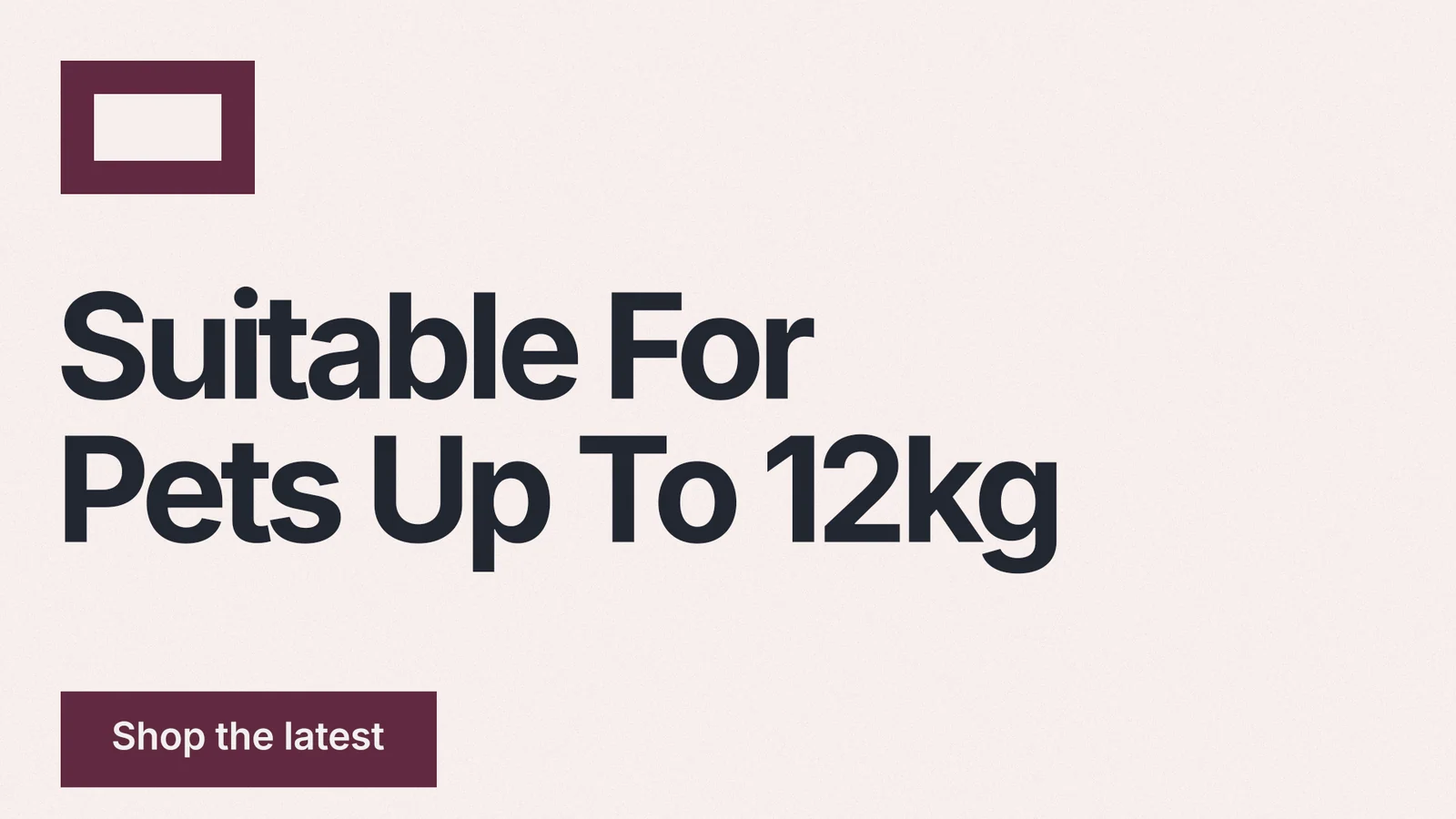 Landscape graphic for By Teddy: "Suitable For Pets Up To 12kg". Swiss style, announce layout, light palette in white, grey.
