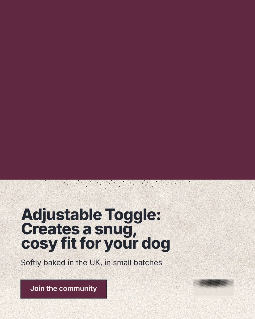 Instagram portrait post for By Teddy: "Adjustable Toggle: Creates a snug, cosy fit for your dog". Ink sticker style, bottom layout, light palette in red, orange.