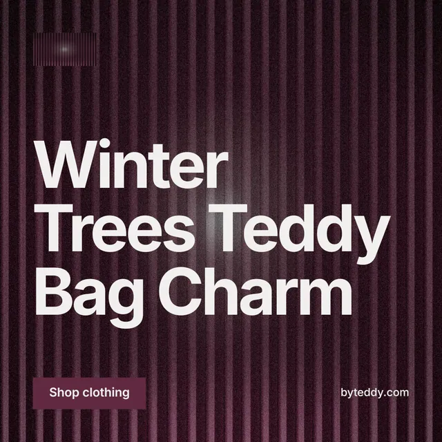 Instagram post for By Teddy: "Winter Trees Teddy Bag Charm". Swiss style, poster layout, dark palette in red, black, pink.