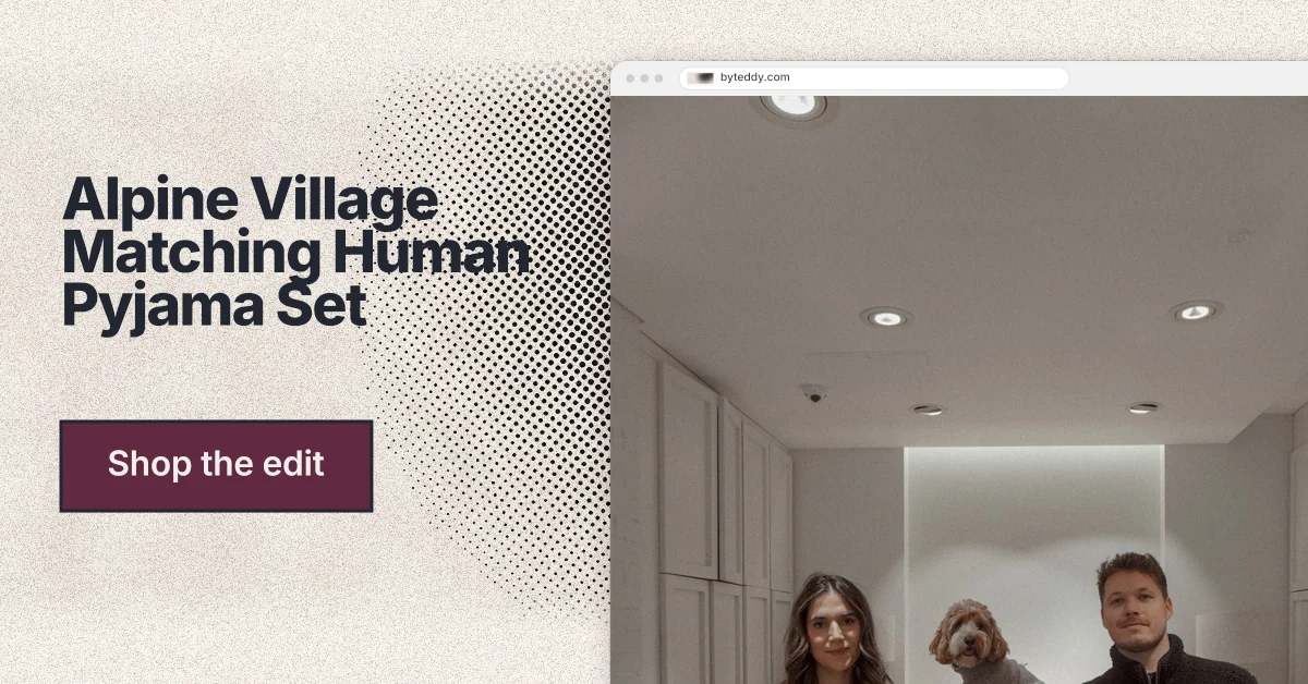 Social ad for By Teddy: "Alpine Village Matching Human Pyjama Set". Ink sticker style, browser layout, light palette in grey, orange, white.