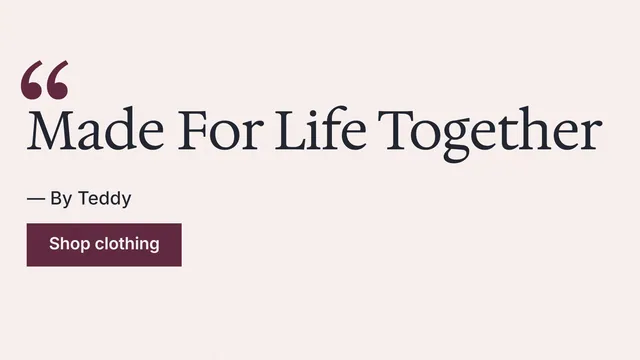 Landscape graphic for By Teddy: "Made For Life Together". Swiss style, quote layout, light palette in white, grey.