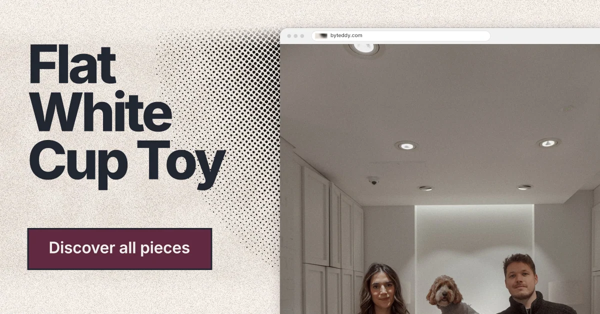 Social ad for By Teddy: "Flat White Cup Toy". Ink sticker style, browser layout, light palette in grey, orange, white.