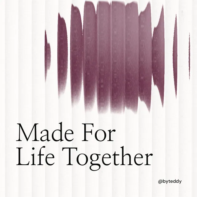 Instagram post for By Teddy: "Made For Life Together". Auto 1x1 style, technique:shader field layout, light palette in white, grey.