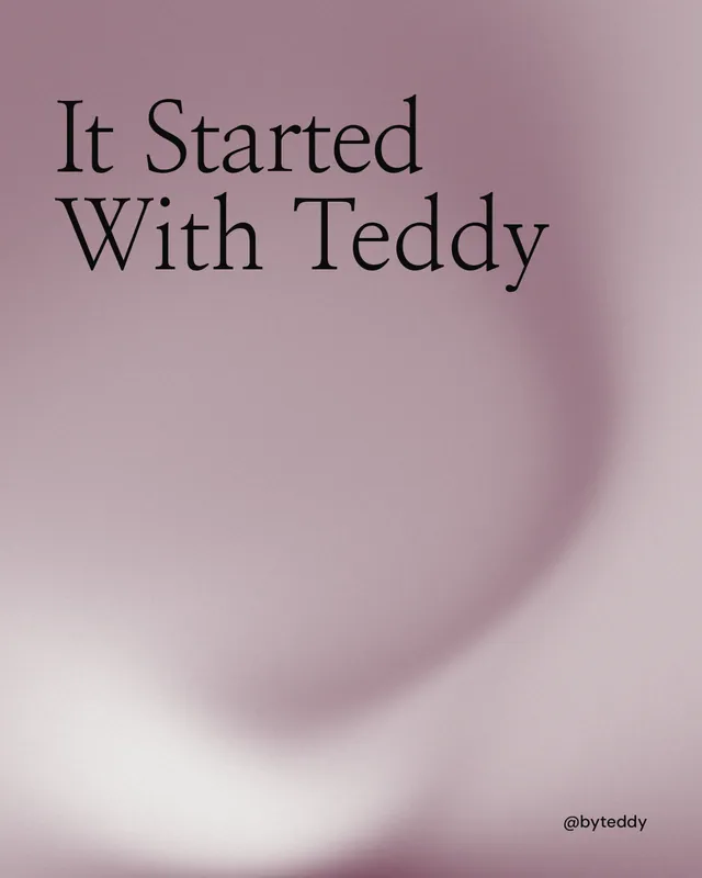 Instagram portrait post for By Teddy: "It Started With Teddy". Auto 4x5 style, technique:shader field layout, light palette in grey, white.