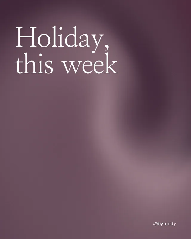 Instagram portrait post for By Teddy: "Holiday, this week". Auto 4x5 style, technique:shader field layout, dark palette in grey, pink.