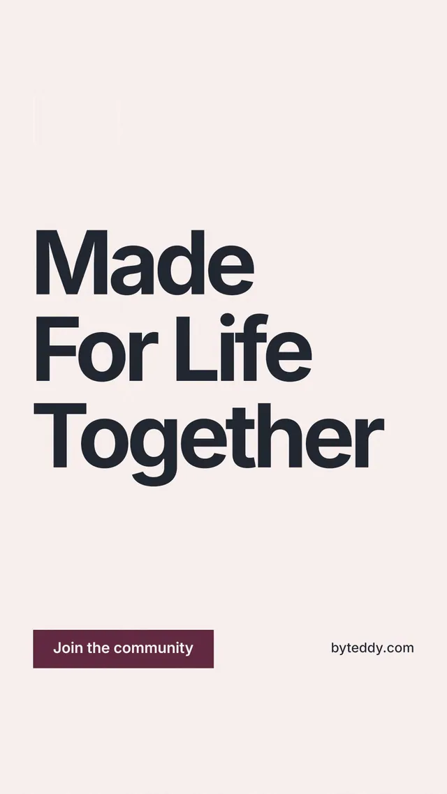 Instagram story for By Teddy: "Made For Life Together". Swiss style, poster layout, light palette in white, grey.