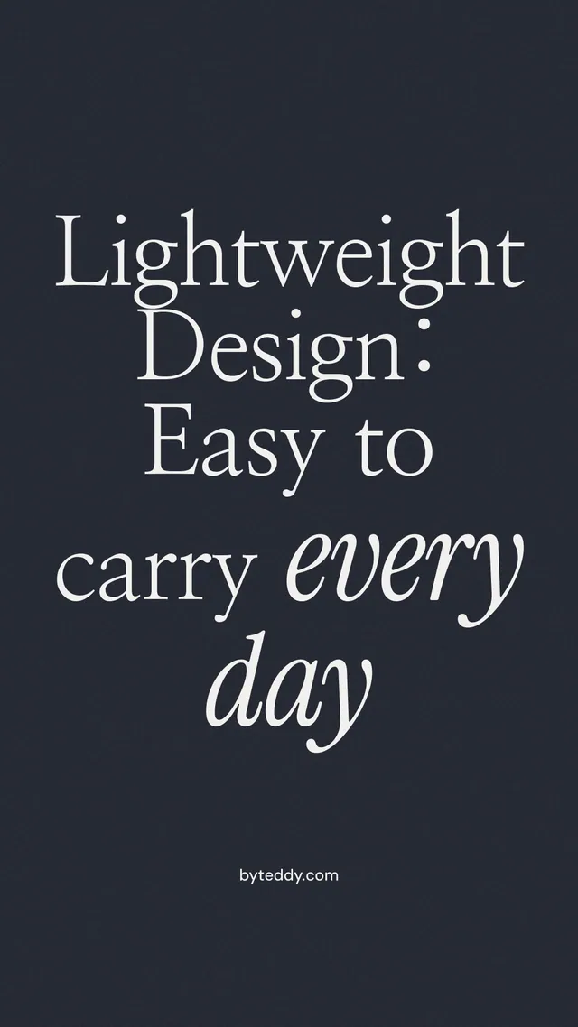 Instagram story for By Teddy: "Lightweight Design: Easy to carry every day". Poster style, technique:mixed type lockup layout, dark palette in black, grey.