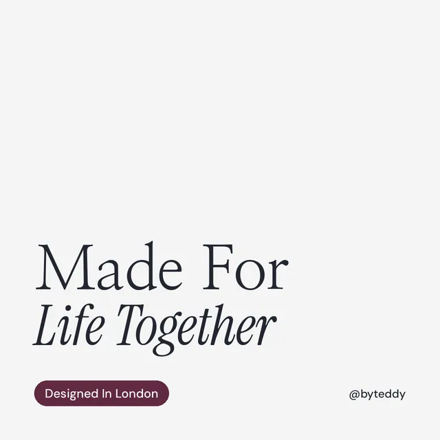 Instagram post for By Teddy: "Made For Life Together". Caption style, technique:mixed type lockup layout, light palette in white.