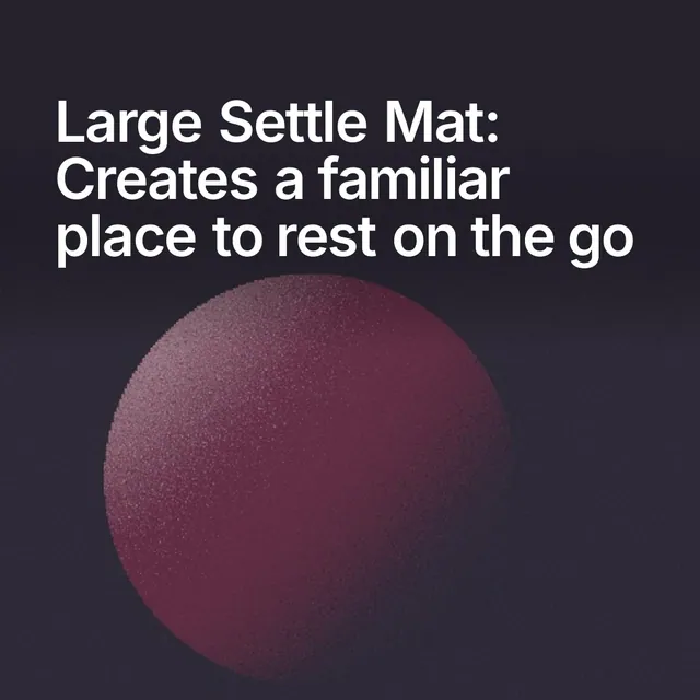Video for By Teddy: "Large Settle Mat: Creates a familiar place to rest on the go". Shader loop, 6.0 s, dark palette.