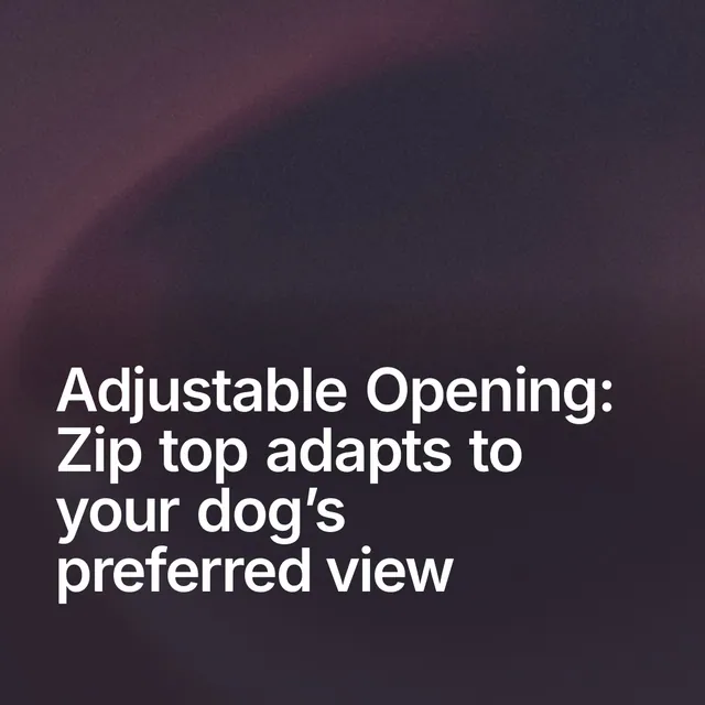 Video for By Teddy: "Adjustable Opening: Zip top adapts to your dog’s preferred view". Shader loop, 6.0 s, dark palette.
