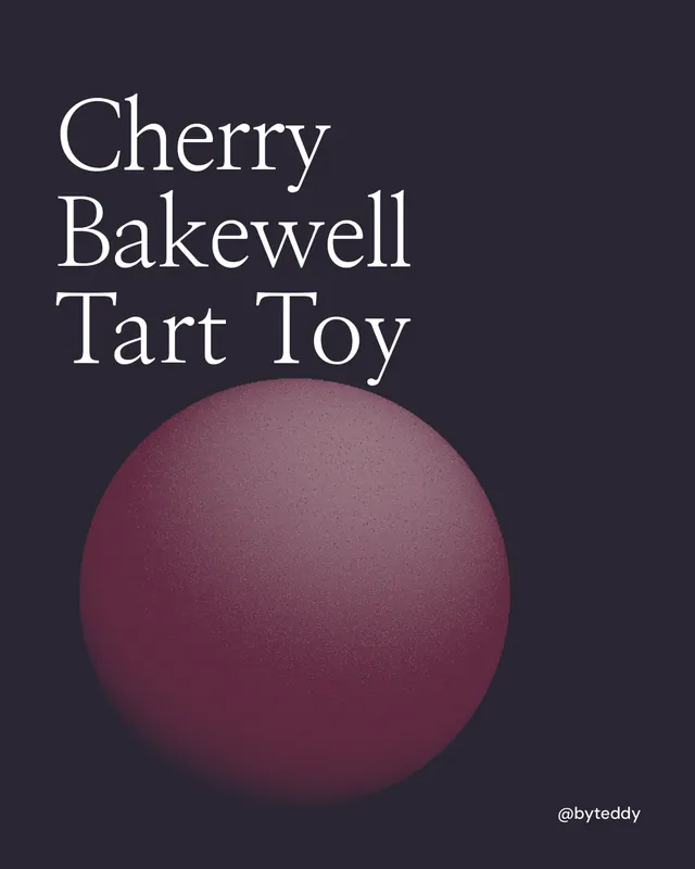 Instagram portrait post for By Teddy: "Cherry Bakewell Tart Toy". Auto 4x5 style, technique:shader field layout, dark palette in black, pink.
