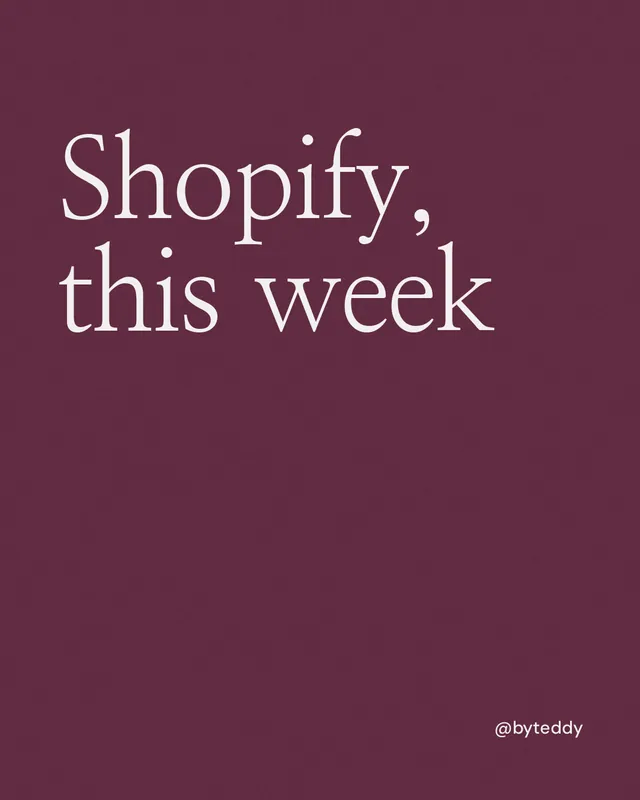 Instagram portrait post for By Teddy: "Shopify, this week". Editorial style, technique:mixed type lockup layout, dark palette in red, grey.