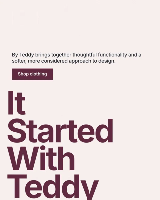 Instagram portrait post for By Teddy: "It Started With Teddy". Swiss style, oversized layout, light palette in white, grey.