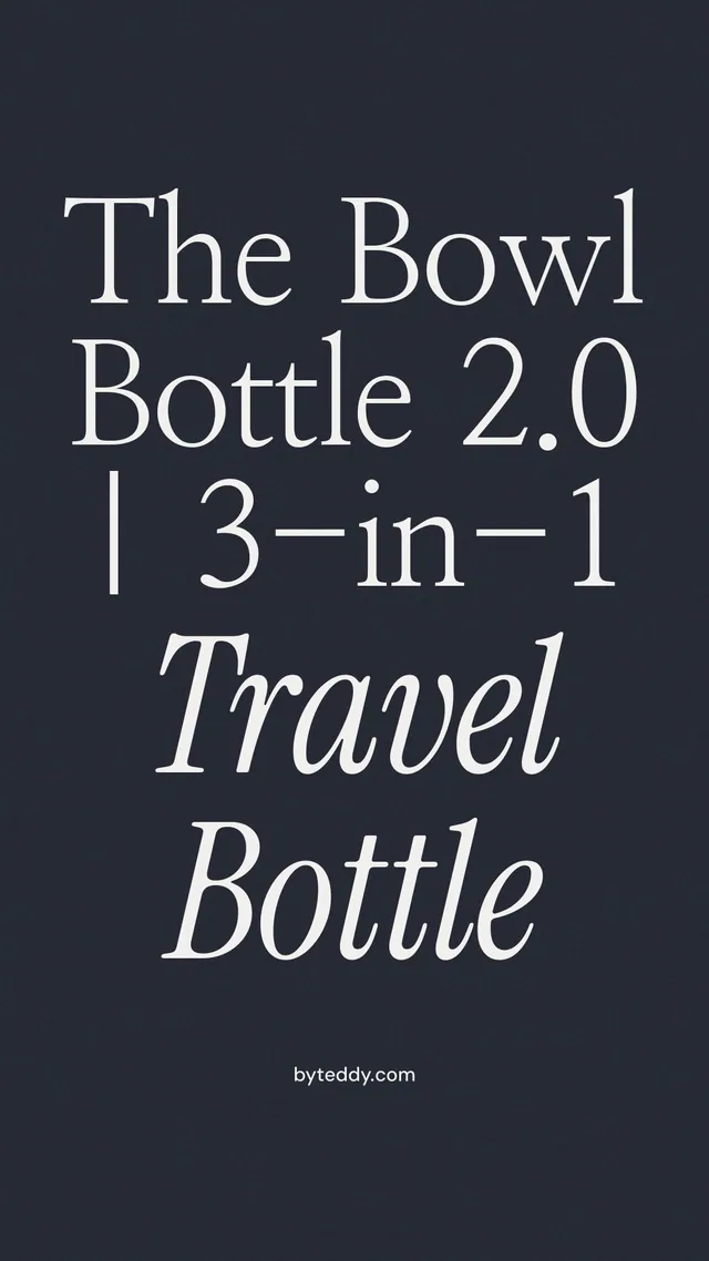 Instagram story for By Teddy: "The Bowl Bottle 2.0 | 3-in-1 Travel Bottle". Poster style, technique:mixed type lockup layout, dark palette in black, grey, blue.