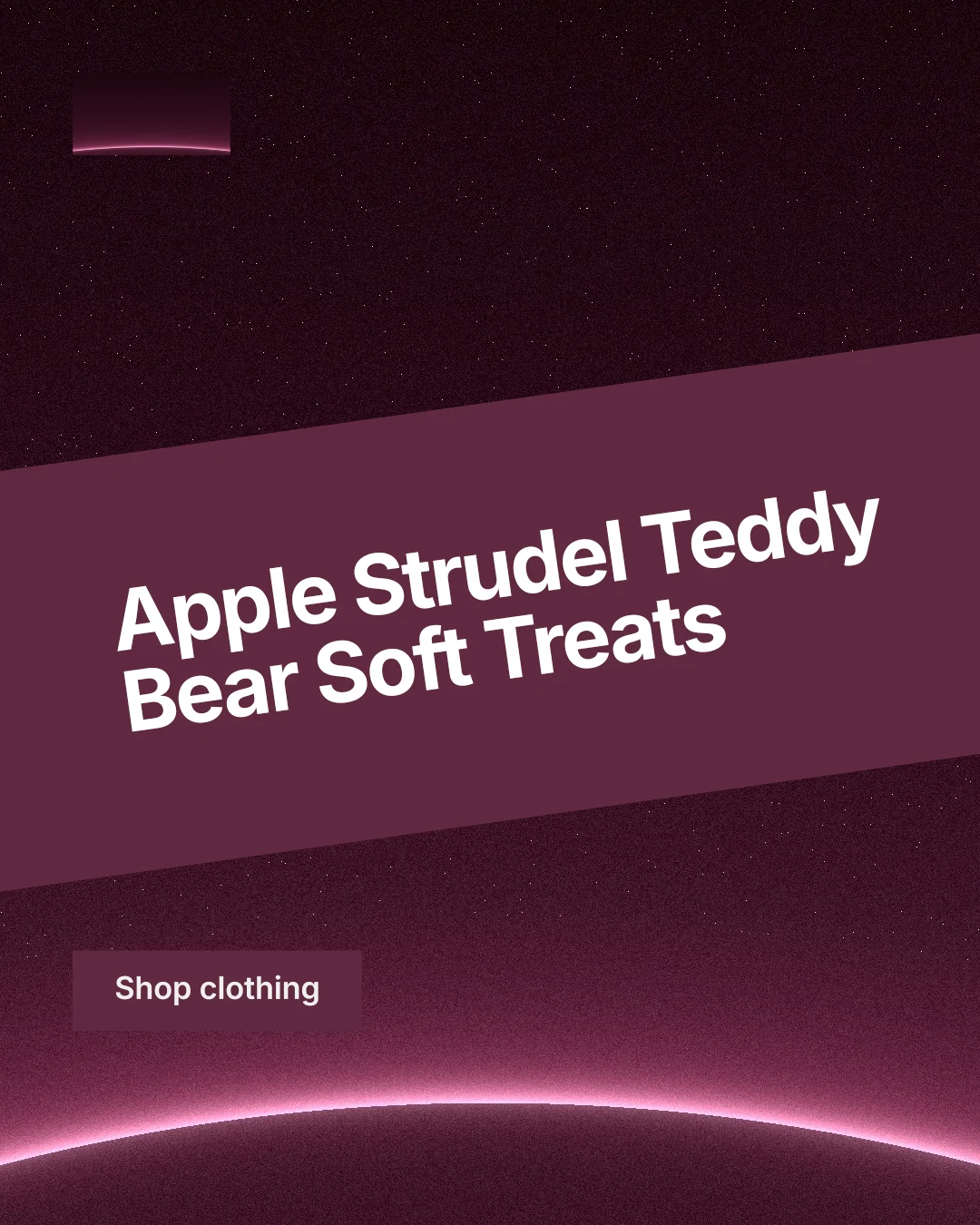 Instagram portrait post for By Teddy: "Apple Strudel Teddy Bear Soft Treats". Swiss style, diagonal layout, dark palette in black, red, pink.