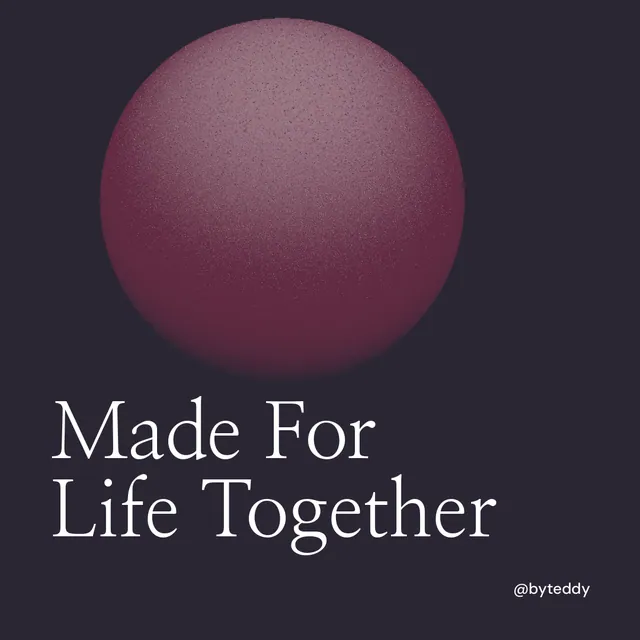 Instagram post for By Teddy: "Made For Life Together". Auto 1x1 style, technique:shader field layout, dark palette in black, grey.