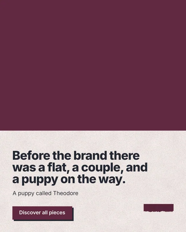 Instagram portrait post for By Teddy: "Before the brand there was a flat, a couple, and a puppy on the way." Paper trio style, bottom layout, light palette in red, orange, grey.