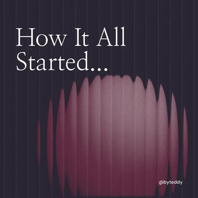 Instagram post for By Teddy: "How It All Started..." Auto 1x1 style, technique:shader field layout, dark palette in black, grey, pink.