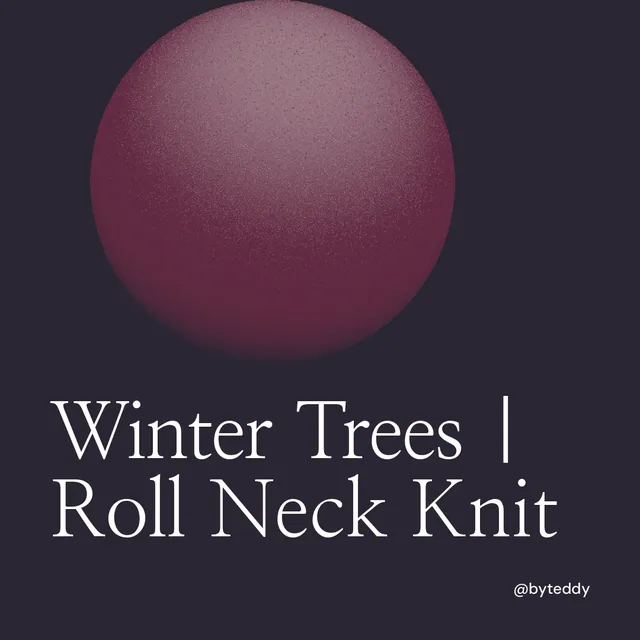 Instagram post for By Teddy: "Winter Trees | Roll Neck Knit". Auto 1x1 style, technique:shader field layout, dark palette in black, pink.