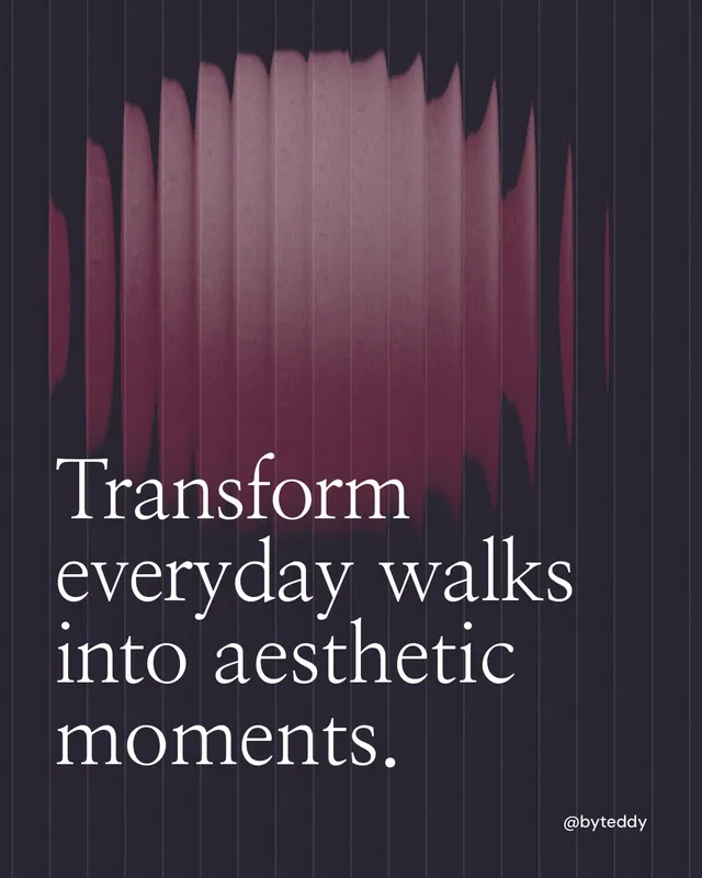 Instagram portrait post for By Teddy: "Transform everyday walks into aesthetic moments." Auto 4x5 style, technique:shader field layout, dark palette in black, grey, pink.
