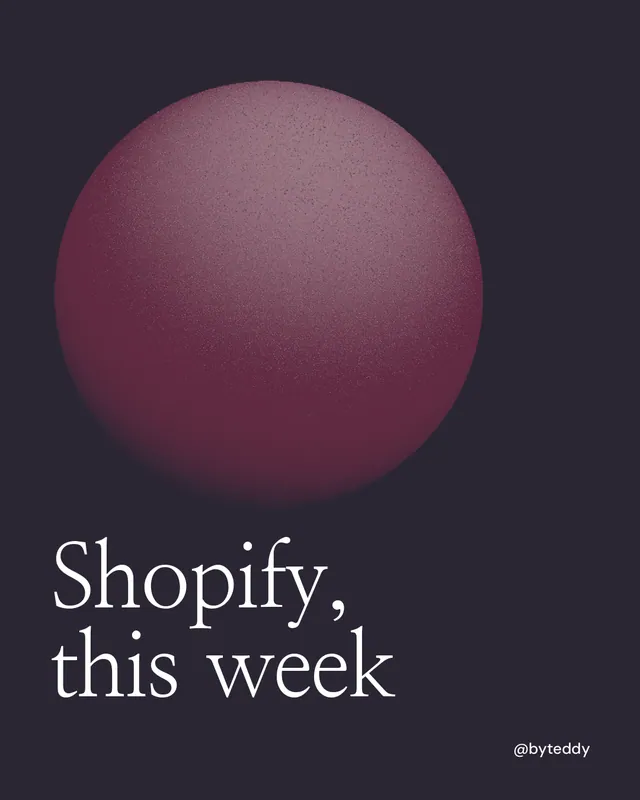 Instagram portrait post for By Teddy: "Shopify, this week". Auto 4x5 style, technique:shader field layout, dark palette in black, pink.