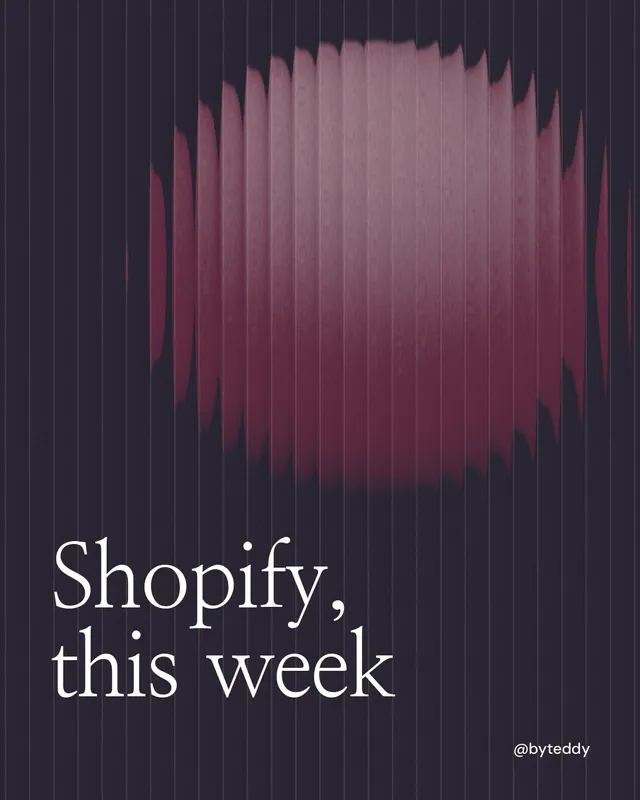 Instagram portrait post for By Teddy: "Shopify, this week". Auto 4x5 style, technique:shader field layout, dark palette in black, pink, grey.