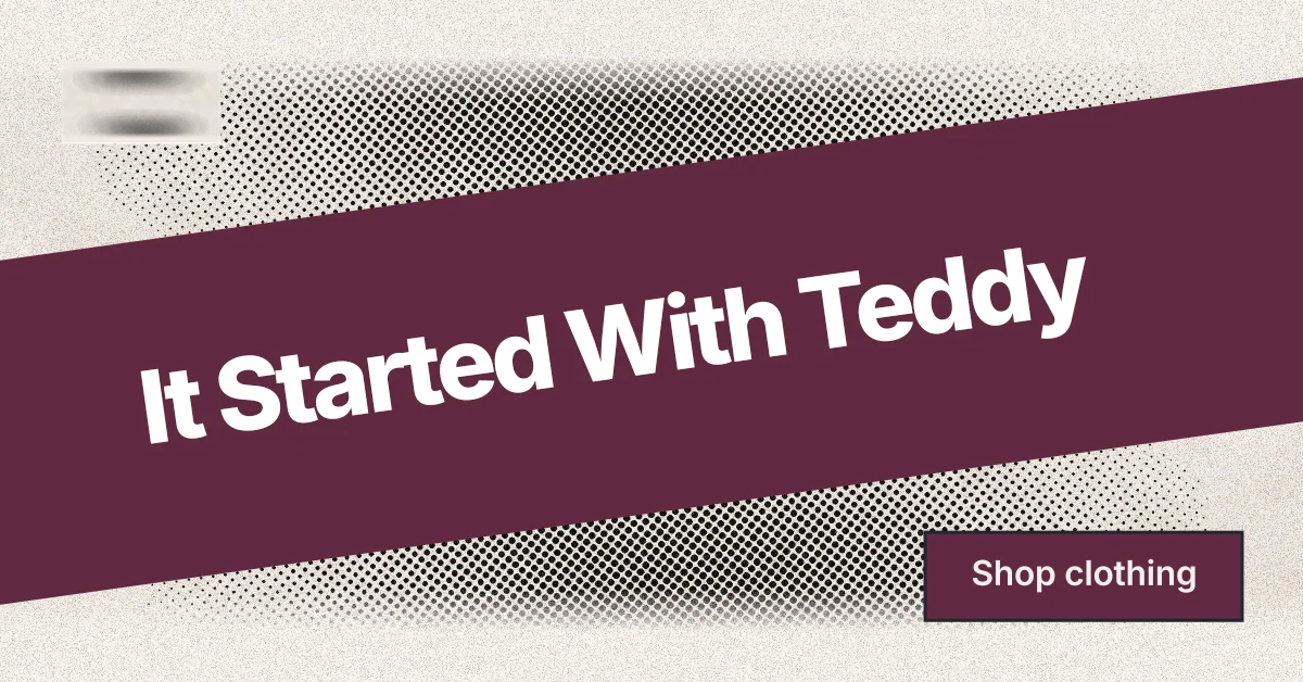 Social ad for By Teddy: "It Started With Teddy". Ink sticker style, diagonal layout, light palette in red, orange, grey.