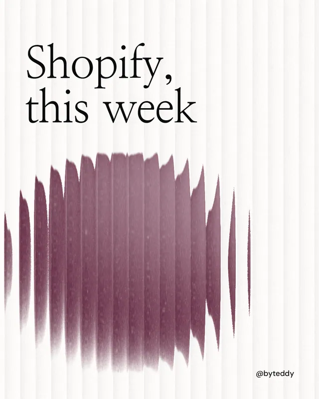 Instagram portrait post for By Teddy: "Shopify, this week". Auto 4x5 style, technique:shader field layout, light palette in white, red, grey.