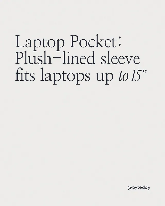 Instagram portrait post for By Teddy: "Laptop Pocket: Plush-lined sleeve fits laptops up to 15”". Editorial style, technique:mixed type lockup layout, light palette in white.